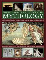 9780754828983 Illustrated A-Z Of Classic Mythology, Verzenden, Nieuw, Arthur Cotterell