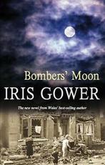 Bombers moon by Iris Gower (Hardback), Gelezen, Iris Gower, Verzenden