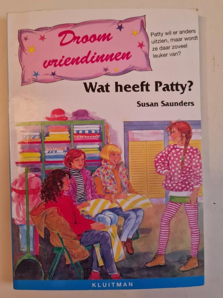 DROOMVRIENDINNEN. WAT HEEFT PATTY 9789020640045 Saunders, Boeken, Kinderboeken | Jeugd | 13 jaar en ouder, Gelezen, Verzenden