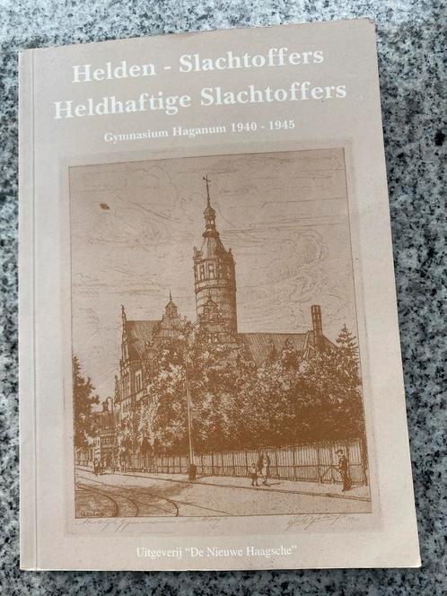 Helden, slachtoffers – Gymnasiium Haganum 1940 – 1945, Boeken, Geschiedenis | Stad en Regio, 20e eeuw of later, Gelezen, Verzenden
