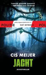 Jacht / Politie niet betreden 9789026151842 Cis Meijer, Boeken, Verzenden, Zo goed als nieuw, Cis Meijer