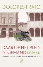 9789029541459 Daar op het plein is niemand | Tweedehands, Verzenden, Zo goed als nieuw, Dolores Prato