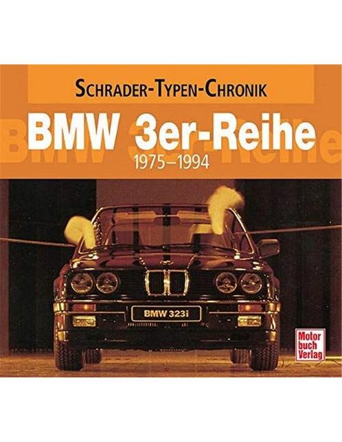 BMW 3er-REIHE 1975-1994 (SCHRADER TYPEN CHRONIK), Boeken, Auto's | Boeken, BMW