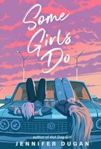 Some Girls Do | Jennifer Dugan | 9780593112533, Boeken, Zo goed als nieuw, Jennifer Dugan