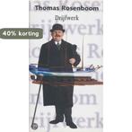 Drijfwerk 9789075818192 Thomas Rosenboom, Verzenden, Zo goed als nieuw, Thomas Rosenboom