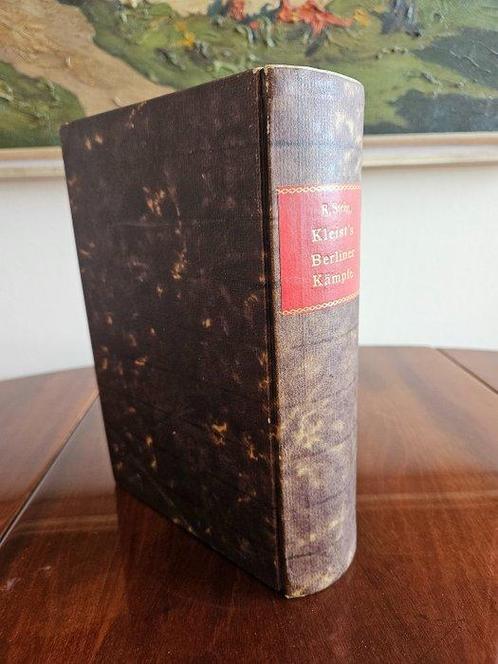 Reinhold Steig - Heinrich von Kleists Berliner Kämpfe -, Antiek en Kunst, Antiek | Boeken en Bijbels