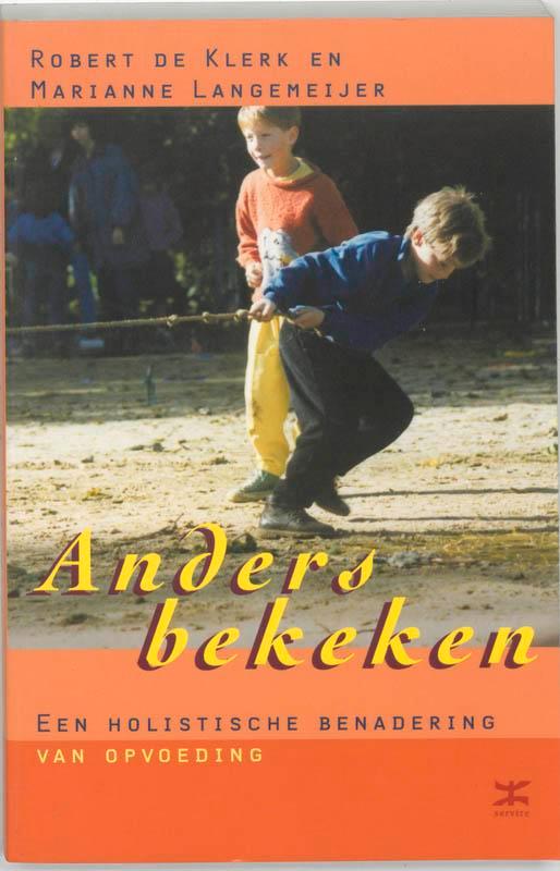 Anders Bekeken 9789021543758 Robert de Klerk, Boeken, Zwangerschap en Opvoeding, Zo goed als nieuw, Verzenden