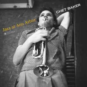 lp nieuw - Chet Baker - Jazz at Ann Arbor, Cd's en Dvd's, Vinyl | Jazz en Blues, Zo goed als nieuw, Verzenden