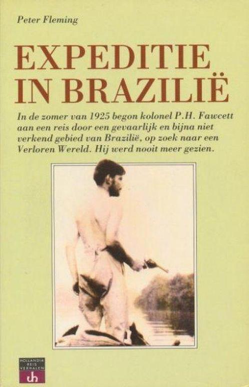 Expeditie in BraziliÃ« 9789064100123 Peter Fleming, Boeken, Reisverhalen, Gelezen, Verzenden