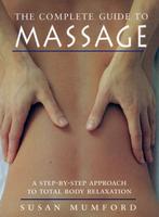 The Complete Guide to Massage - Susan Mumford - 978045227518, Boeken, Esoterie en Spiritualiteit, Nieuw, Verzenden