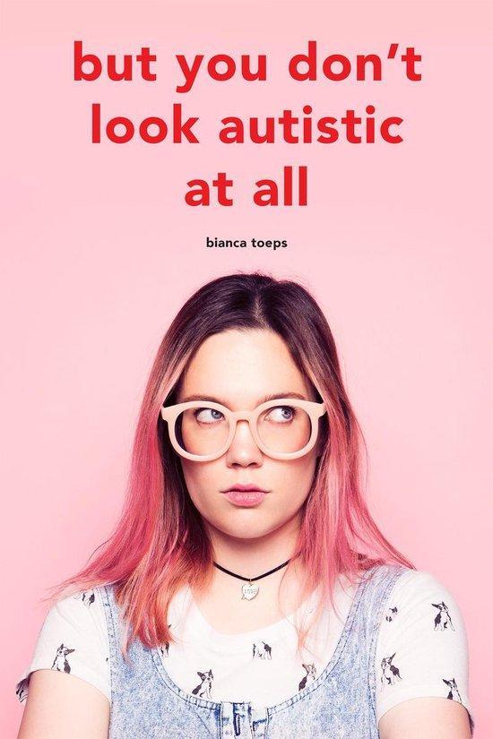 9789090334172 But you dont look autistic at all, Boeken, Studieboeken en Cursussen, Nieuw, Verzenden