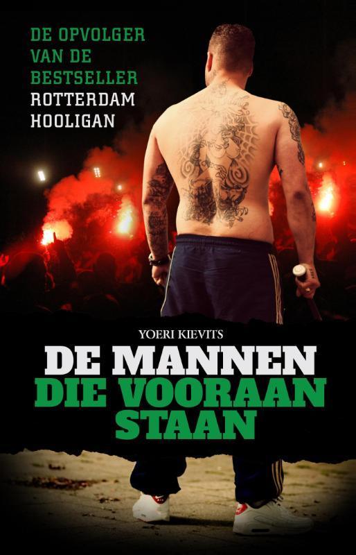 De mannen die vooraan staan 9789089752741 Yoeri Kievits, Boeken, Hobby en Vrije tijd, Gelezen, Verzenden