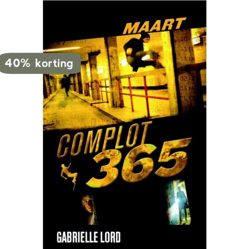 Maart / Complot 365 9789020649031 Gabrielle Lord, Boeken, Kinderboeken | Jeugd | 13 jaar en ouder, Gelezen, Verzenden