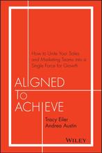Aligned to Achieve 9781119291756 Tracy Eiler, Boeken, Verzenden, Zo goed als nieuw, Tracy Eiler