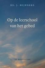 Op de leerschool van het gebed 9789033129384 Mijnders, Verzenden, Zo goed als nieuw, Mijnders