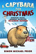 9780645118766 A Capybara for Christmas Simon Michael Prior, Verzenden, Nieuw, Simon Michael Prior