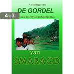 De Gordel van Smaragd 9789071343087 P.L.A. van Buggenum, Verzenden, Zo goed als nieuw, P.L.A. van Buggenum
