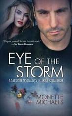 Eye of The Storm: Security Specialists International: Volume, Boeken, Monette Michaels, Zo goed als nieuw, Verzenden