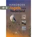 Handboek vogels van Nederland / Vogels in Nederland, Boeken, Verzenden, Gelezen, Luc Hoogenstein