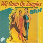 vinyl single 7 inch - Bluf - Wij Gaan Op Zangles, Verzenden, Zo goed als nieuw
