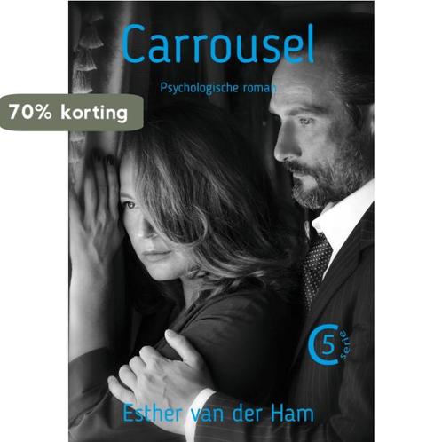 Carrousel / C-serie / 5 9789492844880 Esther van der Ham, Boeken, Romans, Zo goed als nieuw, Verzenden