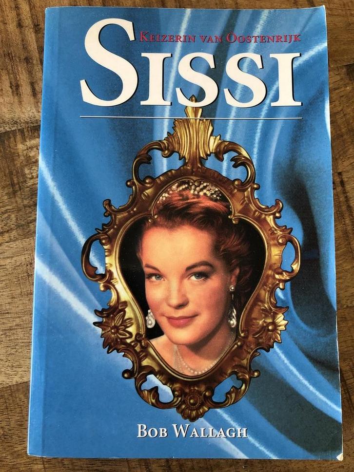 Bob Wallagh, Sissi Keizerin van Oostenrijk 9789057950223, Boeken, Overige Boeken, Gelezen, Verzenden