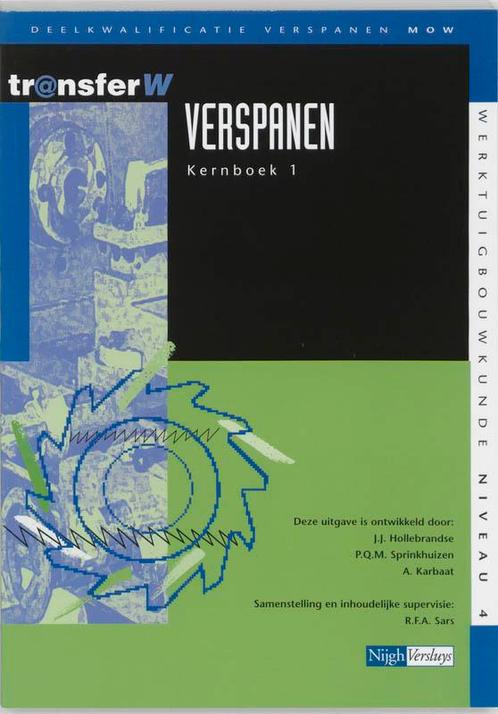 Verspanen / 1 / Kernboek / TransferW 9789042525702, Boeken, Schoolboeken, Gelezen, Verzenden