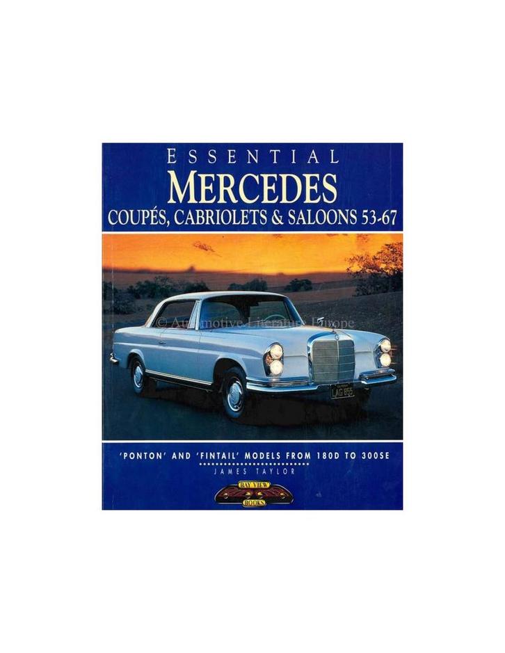 MERCEDES - COUPÉS, CABRIOLETS & SALOONS - 53-67 - JAMES, Boeken, Auto's | Boeken