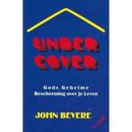 Under cover - gods geheime bescherming 9789080241794, Boeken, Verzenden, Zo goed als nieuw, John Bevere