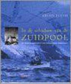 IN DE SCHADUW VAN DE ZUIDPOOL 9789024606436 A. Fuchs, Boeken, Verzenden, Zo goed als nieuw, A. Fuchs