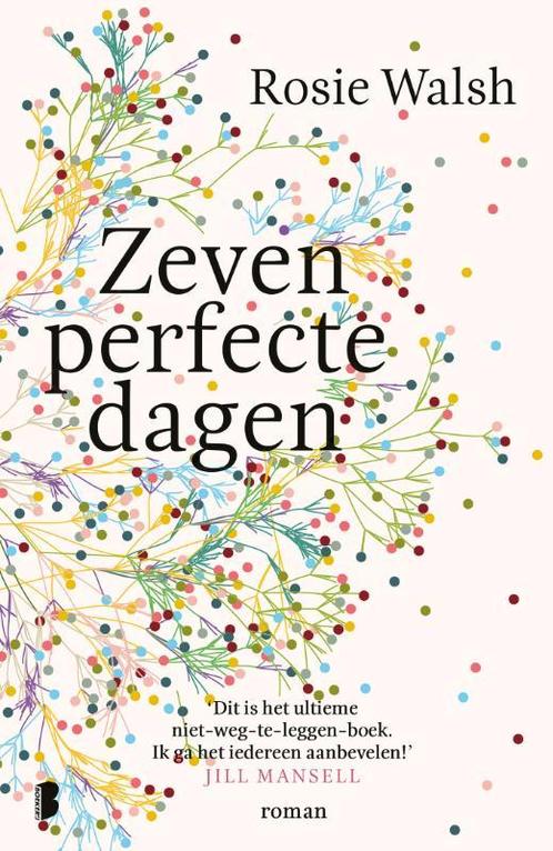 Zeven perfecte dagen 9789022582398 Rosie Walsh, Boeken, Romans, Zo goed als nieuw, Verzenden