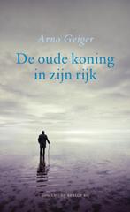 De oude koning in zijn rijk 9789023467960 Arno Geiger, Verzenden, Gelezen, Arno Geiger