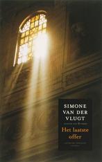 Het laatste offer 9789041409683 Simone van der Vlugt, Boeken, Thrillers, Verzenden, Gelezen, Simone van der Vlugt