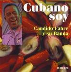 cd - Candido Fabre Y Su Banda - Cubano Soy, Cd's en Dvd's, Verzenden, Zo goed als nieuw