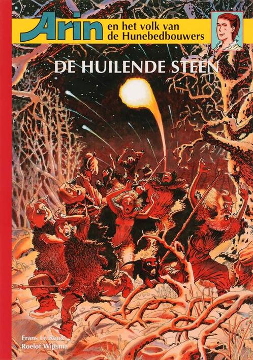 De huilende steen / Arin en het volk van de Hunebedbouwers /, Boeken, Kunst en Cultuur | Beeldend, Zo goed als nieuw, Verzenden