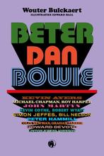 9789462674844 Beter dan Bowie Wouter Bulckaert, Boeken, Verzenden, Nieuw, Wouter Bulckaert