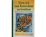 Toen Wij Van Rotterdam Vertrokken Geb - Toen Wij Van, Boeken, Ophalen of Verzenden, Nieuw