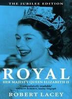 Royal: Her Majesty Queen Elizabeth II By Robert Lacey, Robert Lacey, Zo goed als nieuw, Verzenden