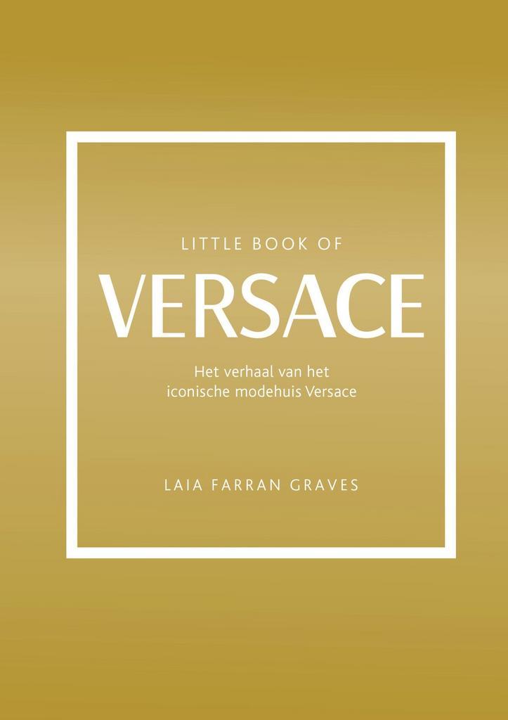 Little book of Versace (9789043927673, Laia Farran Graves), Boeken, Hobby en Vrije tijd, Nieuw, Verzenden