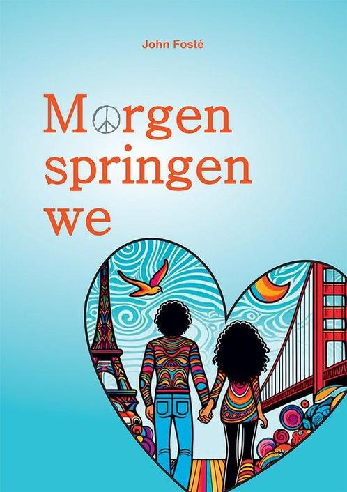 Morgen springen we 9789460797286 John Fosté, Boeken, Overige Boeken, Zo goed als nieuw, Verzenden
