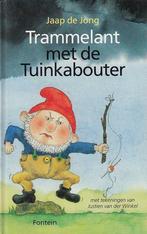 Trammelant met de tuinkabouter 9789026108020 J. de Jong, Boeken, Verzenden, Zo goed als nieuw, J. de Jong