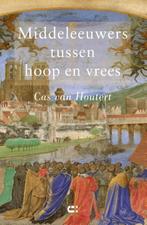9789086841202 Middeleeuwers tussen hoop en vrees, Boeken, Verzenden, Zo goed als nieuw, Cas van Houtert