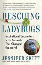 9781608685028 Rescuing Ladybugs: Inspirational Encounters..., Nieuw, Verzenden, Jennifer Skiff