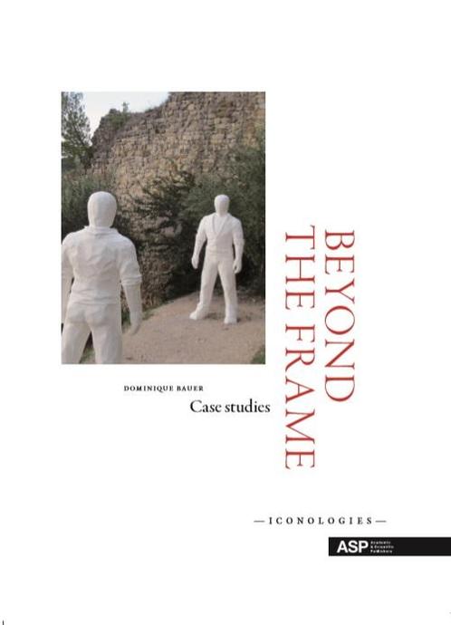 Beyond the frame / Iconologies 9789057184833 Dominique Bauer, Boeken, Taal | Engels, Gelezen, Verzenden