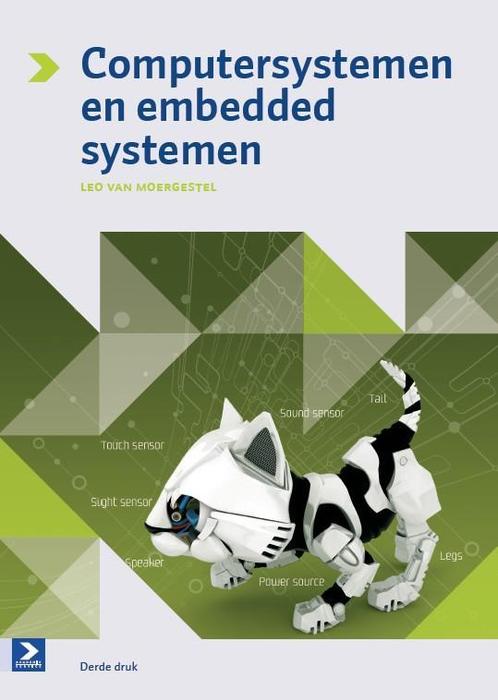 Computersystemen en embedded systemen 9789039526651, Boeken, Informatica en Computer, Zo goed als nieuw, Verzenden