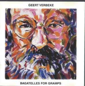 cd - Geert Verbeke - Bagatelles For Gramps, Cd's en Dvd's, Cd's | Wereldmuziek, Zo goed als nieuw, Verzenden