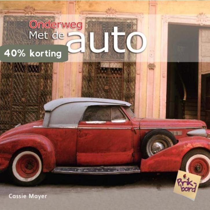 Met de auto / Onderweg (PRB) 9789055667185 Cassie Mayer, Boeken, Overige Boeken, Gelezen, Verzenden