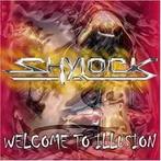 cd - Shylock - Welcome To Illusion, Verzenden, Zo goed als nieuw