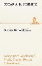9783842493261 Brevier fur Weltleute Oscar A H Schmitz, Boeken, Verzenden, Nieuw, Oscar A H Schmitz