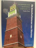 De beschuitstoren van Wormer 9789492335081 Peter Roggeveen, Boeken, Verzenden, Zo goed als nieuw, Peter Roggeveen
